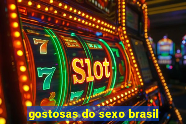 gostosas do sexo brasil